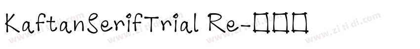 KaftanSerifTrial Re字体转换